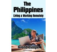The Philippines Island Escape: Living And Working Remotely In The Philippines As A Digital Nomad