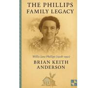 The Phillips Family Legacy