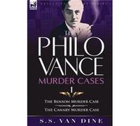 The Philo Vance Murder Cases by S S Van Dine S S Van Dine (Auteur)