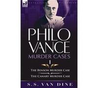 The Philo Vance Murder Cases by S S Van Dine S S Van Dine (Auteur)