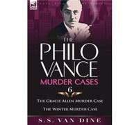 The Philo Vance Murder Cases by S S Van Dine S S Van Dine (Auteur)