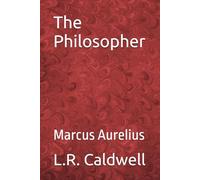 The Philosopher: Marcus Aurelius