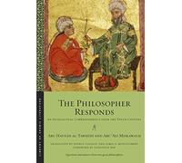 The Philosopher Responds: An Intellectual Correspondence from the Tenth Century