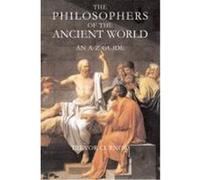 The Philosophers of the Ancient World: An A to Z Guide Curnow, Trevor (Auteur)