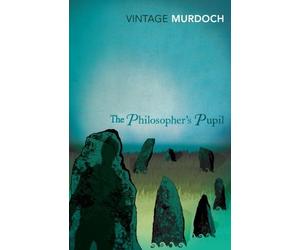 The Philosopher's Pupil (Vintage Classics) by Iris Murdoch (2000-01-06)