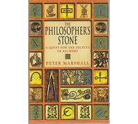 The Philosopher's Stone: A Quest for the Secrets of Alchemy