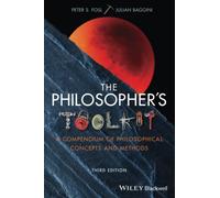 The Philosopher's Toolkit: A Compendium of Philosophical Concepts and Methods