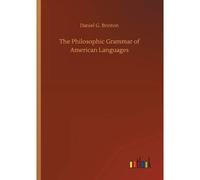 The Philosophic Grammar Of American Languages