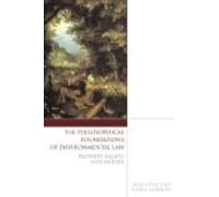 The Philosophical Foundations Of Environmental Law