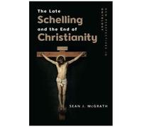 The Philosophical Foundations Of The Late Schelling