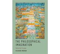 The Philosophical Imagination Richard Harvard Moran, (Auteur)