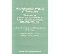 The Philosophical Orations of Thomas Reid, Journal of the History of Philosophy Monograph Series D. D. Todd, Thomas Reid (Auteur)