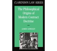 The Philosophical Origins of Modern Contract Doctrine (Clarendon Law)
