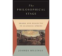 La scène philosophique – Drame et dialectique dans l'Athènes classique