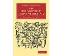 The Philosophical Theory of the State - [Version Originale] Bernard Bosanquet (Auteur)