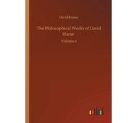 The Philosophical Works Of David Hume