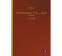The Philosophical Works Of David Hume