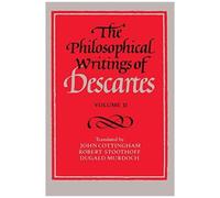 The Philosophical Writings Of Descartes