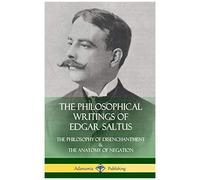 The Philosophical Writings Of Edgar Saltus
