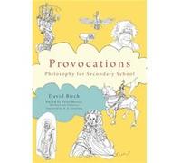 The Philosophy Foundation Provocations by David Birch Inconnu (Auteur)