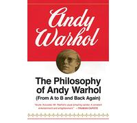 The Philosophy of Andy Warhol – From A to B and Back Again – Mariner Software