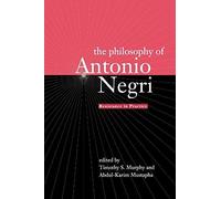 The Philosophy Of Antonio Negri, Volume One