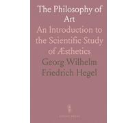 The Philosophy of Art: An Introduction to the Scientific Study of Æsthetics