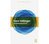 The Philosophy of 'As If' – Routledge