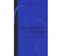 The Philosophy Of Biology Oxford Readings In Philosophy