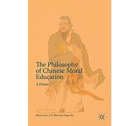 The Philosophy Of Chinese Moral Education