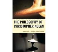 The Philosophy of Christopher Nolan - [Version Originale] Jason T Eberl, George A Dunn (Auteur)