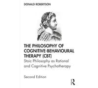 The Philosophy of Cognitive-Behavioural Therapy (CBT)