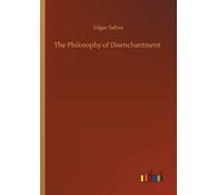 The Philosophy Of Disenchantment