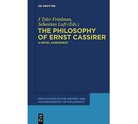 The Philosophy Of Ernst Cassirer