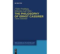 The Philosophy Of Ernst Cassirer