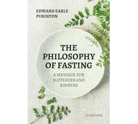 The Philosophy of Fasting: A Message for Sufferers and Sinners.