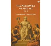 The Philosophy Of Fine Art Vol. II