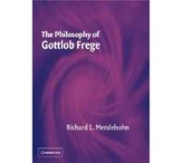 The Philosophy of Gottlob Frege - Richard L. Mendelsohn - Cambridge University Press - Livre en Anglais - Paperback Richard L. MendelsohnRichard L. Mendelsohn (Auteur)