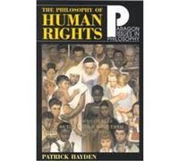 The Philosophy of Human Rights, Paragon Issues in Philosophy Series Patrick Hayden (Auteur)