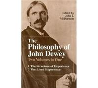 The Philosophy of John Dewey by John Dewey Paperback Book John Dewey, John J. McDermott (Auteur)