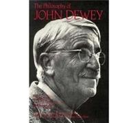 The Philosophy of John Dewey Volume 1 by John Dewey John Dewey (Auteur)