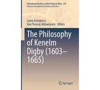 The Philosophy Of Kenelm Digby (1603-1665)