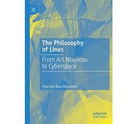 The Philosophy of Lines: From Art Nouveau to Cyberspace