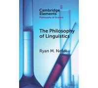 The Philosophy of Linguistics - Ryan M. Nefdt - Cambridge University Press - ebook (ePub) - Livre