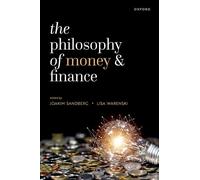 The Philosophy of Money and Finance – Oxford University Press