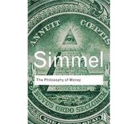 The Philosophy Of Money (Routledge Classics) (Paperback) Georg Simmel, David Frisby, Prof Charles Lemert, Tom Bottomore (Auteur)