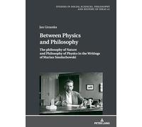 The Philosophy of Nature and Philosophy of Physics in the Writings of Marian Smoluchowski