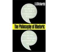 The Philosophy of Rhetoric I.A. Richards (Auteur)