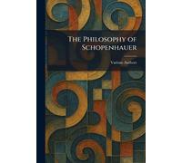 The Philosophy of Schopenhauer