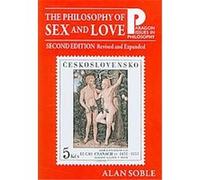 The Philosophy of Sex and Love, Paragon Issues in Philosophy Series Alan Soble (Auteur)